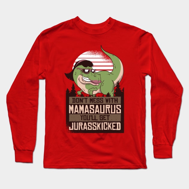 Mamasaurus Mom Dinosaur Long Sleeve T-Shirt by madeinchorley